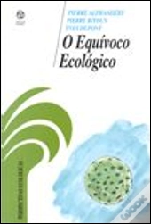 O Equívoco Ecológico