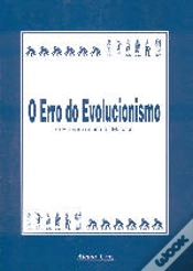Capa do artigo O Erro Do Evolucionismo