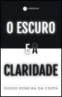 O Escuro e a Claridade - Preview