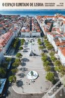 O Espaço Ilimitado de Lisboa