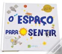 O Espaço Para Sentir
