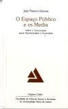 O Espaço Público e os Media