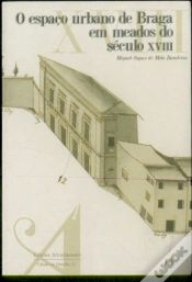 Capa do artigo O Espaço Urbano de Braga em Meados do Século XVIII