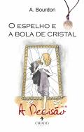O Espelho e a Bola de Cristal