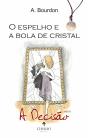 O Espelho e a Bola de Cristal - Preview