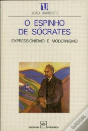 Capa do artigo O Espinho de Sócrates - Expressionismo e Modernismo