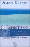 O Espiritismo na Sua Expressão Mais Simples