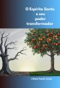 O Espírito Santo E Seu Poder Transformador - Preview