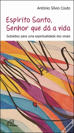 Capa do artigo O Espírito Santo, Senhor Que Dá a Vida