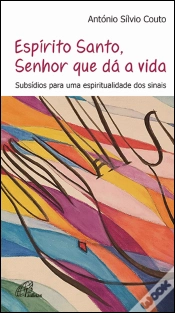 Capa do artigo O Espírito Santo, Senhor Que Dá a Vida