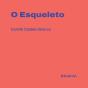 O Esqueleto - Preview