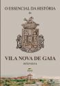 O Essencial da História de Vila Nova de Gaia - Preview