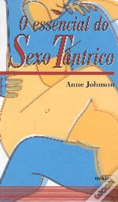 O Essencial do Sexo Tântrico