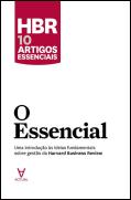 O Essencial - HBR 10 artigos essenciais