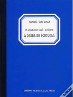 Capa do artigo O Essencial sobre a Ópera em Portugal