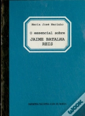 O Essencial Sobre Jaime Batalha Reis