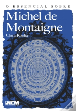 Capa do artigo O Essencial Sobre Michel De Montaigne
