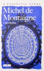 O Essencial Sobre Michel de Montaigne