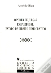O Estado de Direito Democrático - Poder de Julgar em Portugal