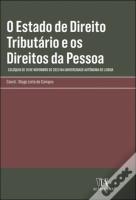 O Estado de Direito Tributário e os Direitos da Pessoa