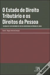 O Estado de Direito Tributário e os Direitos da Pessoa