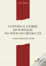 Capa do artigo O Estado e a Igreja em Portugal no Início do Século XX