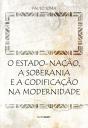 O Estado-Nação, a Soberania e a Codificação na Modernidade - Preview