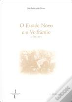 O Estado Novo e o Volfrâmio