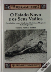 O Estado Novo e Os Seus Vadios