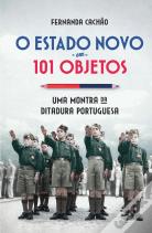 O Estado Novo em 101 Objetos
