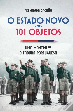 Capa do artigo O Estado Novo em 101 Objetos