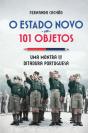 O Estado Novo em 101 Objetos - Preview