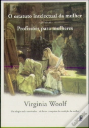 Capa do artigo O Estatuto Intelectual da Mulher seguido de Profissões para Mulheres