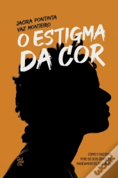 O Estigma Da Cor