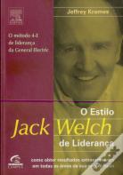 O Estilo Jack Welch de Liderança