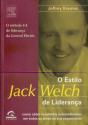 O Estilo Jack Welch de Liderança - Preview