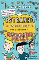 O Estranho Acontecimento Que Ocorreu em Huggabie Falls
