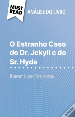 Capa do artigo O Estranho Caso Do Dr. Jekyll E Do Sr. Hyde De Robert Louis Stevenson (Análise Do Livro)