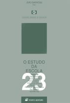 O Estudo da Escola