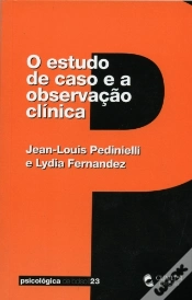 Capa do artigo O Estudo de Caso e a Observação Clínica