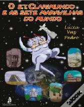 O E.T. Clarimundo e as Sete Maravilhas do Mundo