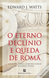 Capa do artigo O Eterno Declínio e Queda de Roma