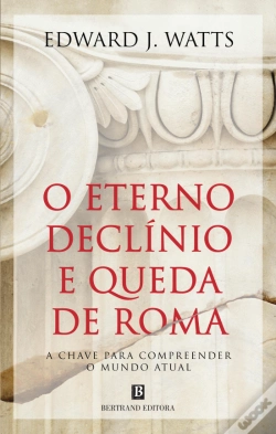 Capa do artigo O Eterno Declínio e Queda de Roma