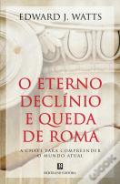O Eterno Declínio e Queda de Roma