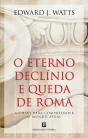 O Eterno Declínio e Queda de Roma - Preview