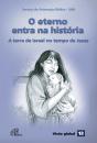 O Eterno Entra Na História - Preview