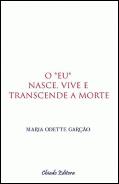O *Eu* Nasce, Vive e Transcende a Morte