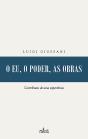 O Eu, O Poder, As Obras - Preview