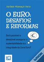 O Euro - Desafios e Reformas