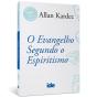 O Evangelho Segundo O Espiritismo - Preview